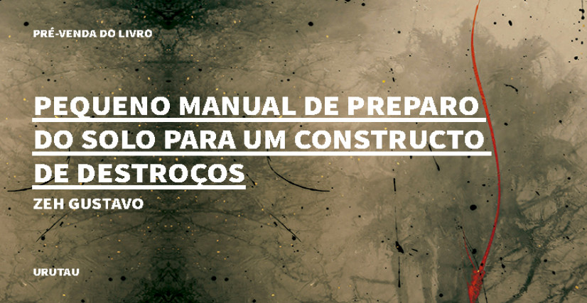 "PEQUENO MANUAL DE PREPARO DO SOLO PARA UM CONSTRUCTO DE DESTROÇOS"