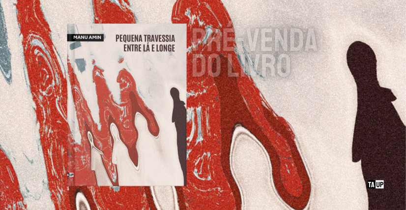 Livro pequena travessia entre lá e longe, de Manu Amin