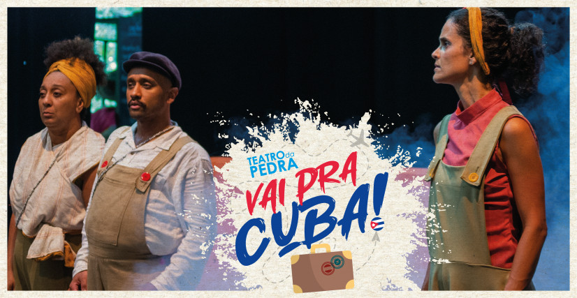 Teatro da Pedra vai pra Cuba!