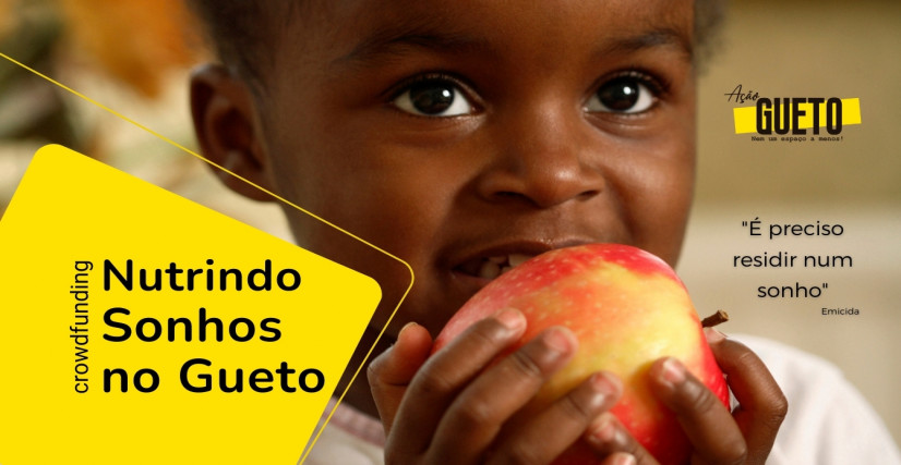 NUTRINDO SONHOS NO GUETO: juntos, vamos vencer a fome na periferia!