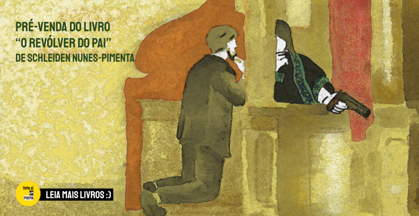 Livro O revólver do pai, de Schleiden Nunes-Pimenta