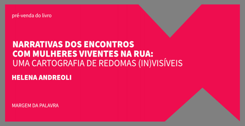 "NARRATIVAS DOS ENCONTROS COM MULHERES VIVENTES NA RUA"