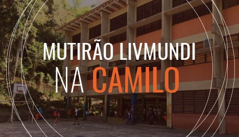 Mutirão LivMundi na Camilo
