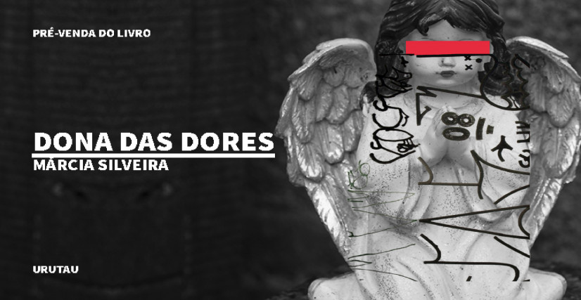 "DONA DAS DORES", DE MÁRCIA SILVEIRA