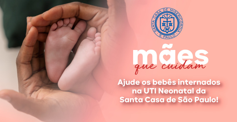 Mães que Cuidam - Santa Casa de São Paulo