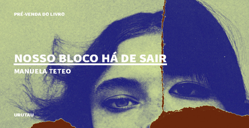 "NOSSO BLOCO HÁ DE SAIR", DE  MANUELA TETEO