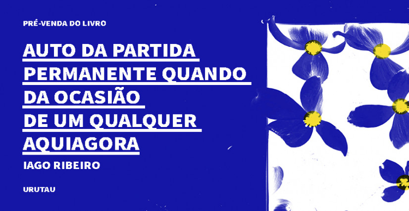 "AUTO DA PARTIDA PERMANENTE QUANDO DA OCASIÃO DE UM QUALQUER AQUIAGORA"