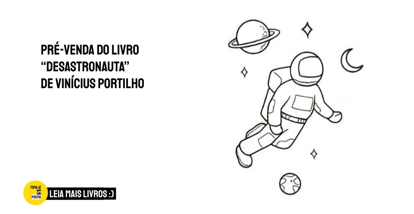 Livro desastronauta, de Vinícius Portilho