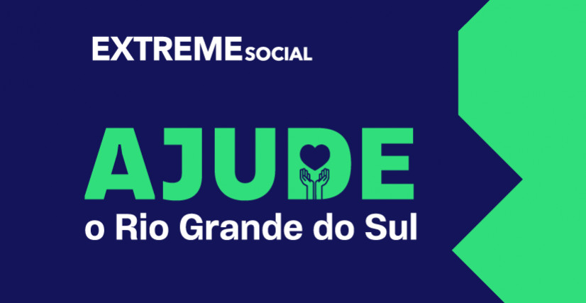 Extreme Social: Ajude o Rio Grande do Sul