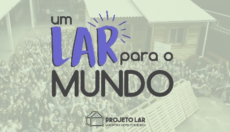 Um LAR para o mundo