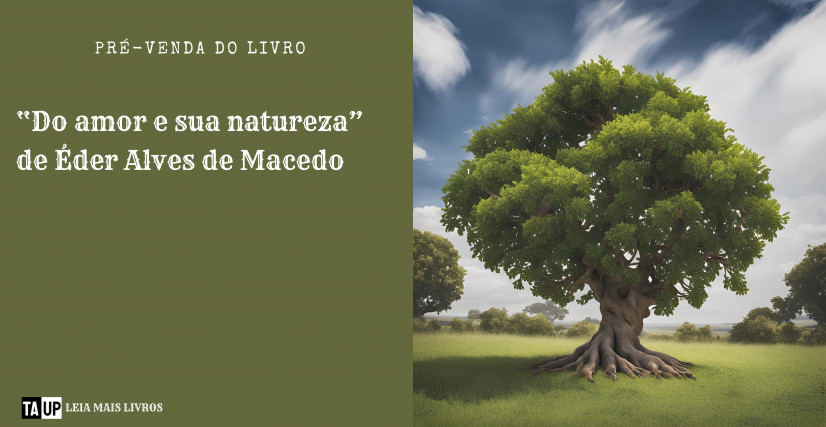 Livro Do amor e sua natureza, de Éder Alves de Macedo