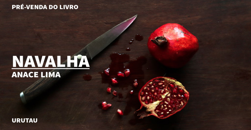 "NAVALHA", DE ANACE LIMA