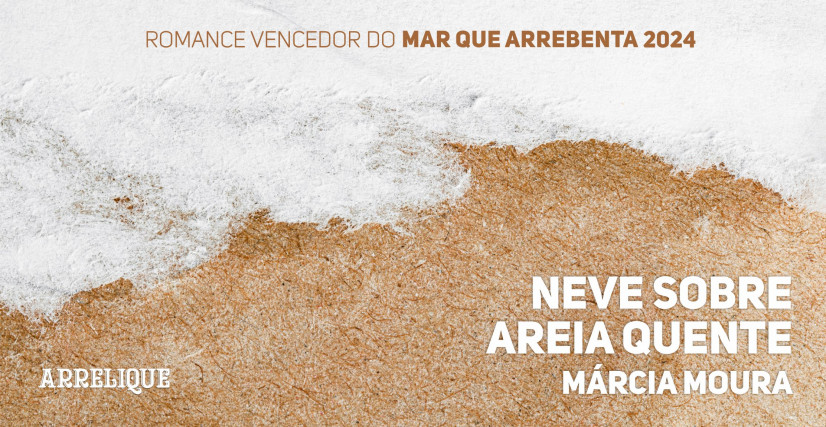 'NEVE SOBRE AREIA QUENTE', DE MÁRCIA MOURA