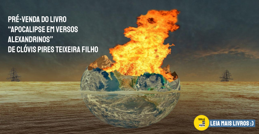 Livro Apocalipse em versos Alexadrinos de Clóvis Pires Teixeira Filho