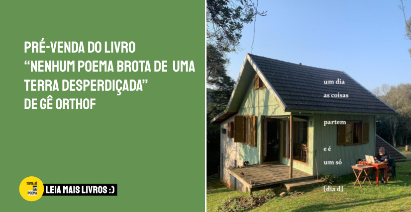 Livro nenhum poema brota de uma terra desperdiçada, de Gê Orthof