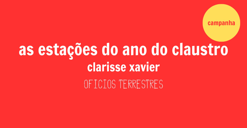 AS ESTAÇÕES DO ANO DO CLAUSTRO, de Clarisse Xavier
