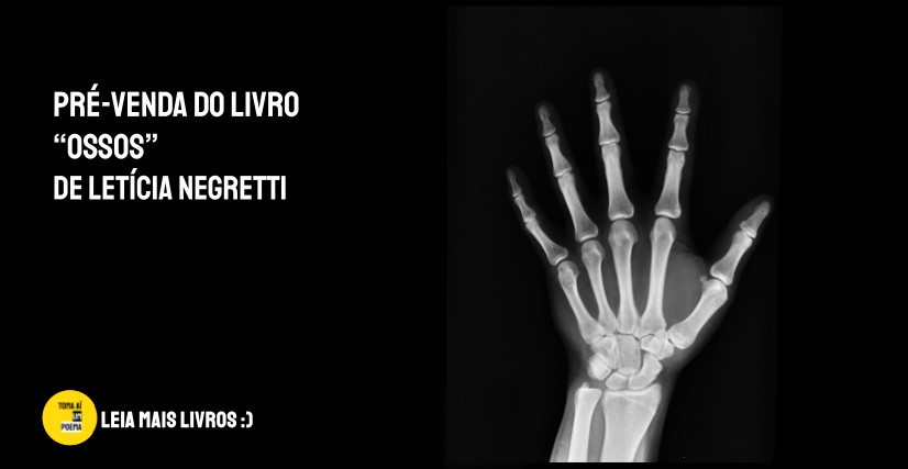 Livro Ossos, de Letícia Negretti
