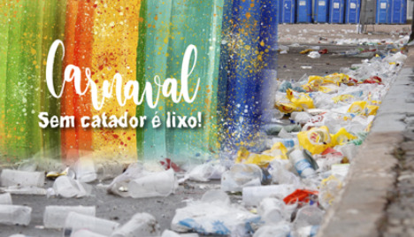 Carnaval sem Catador é lixo! - #Recicla!