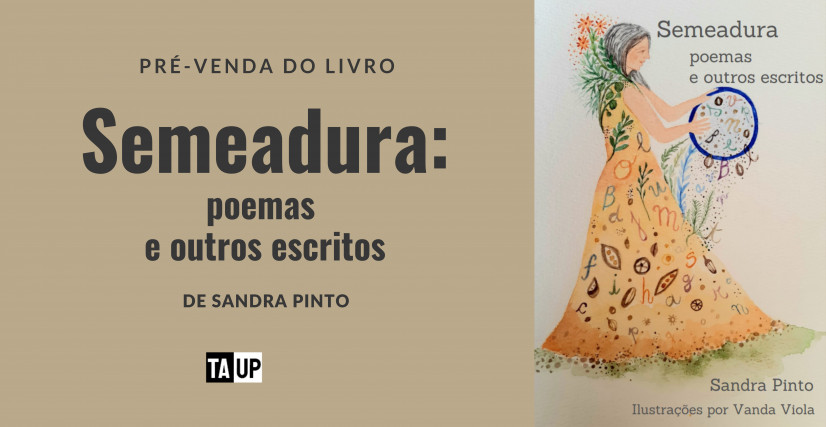Livro Semeadura: poemas e outros escritos , de Sandra Pinto