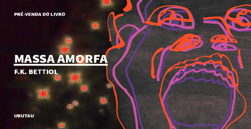 "MASSA AMORFA", DE F.K. BETTIOL