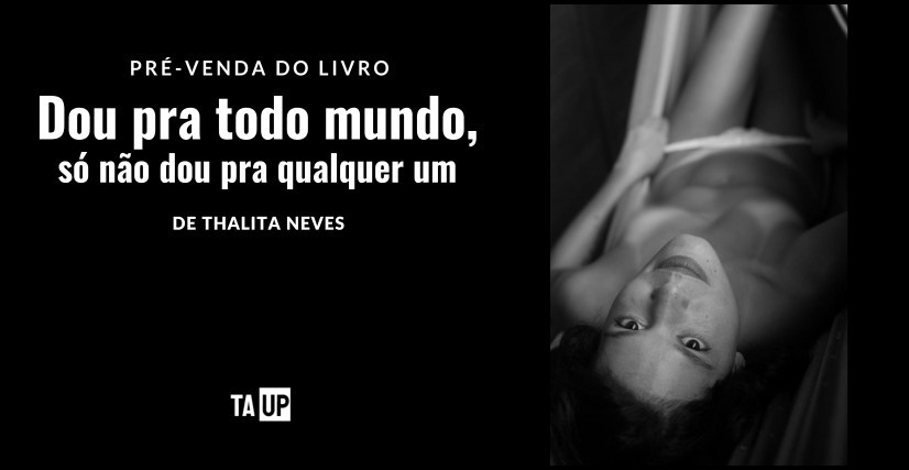 Livro Dou pra todo mundo, só não dou pra qualquer um, de Thalita Neves