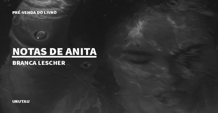 "NOTAS DE ANITA", DE BRANCA LESCHER