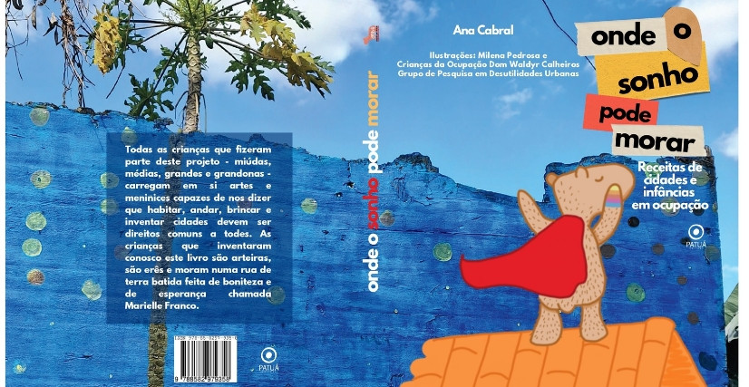 ONDE O SONHO PODE MORAR: receitas de cidades e infâncias em ocupação