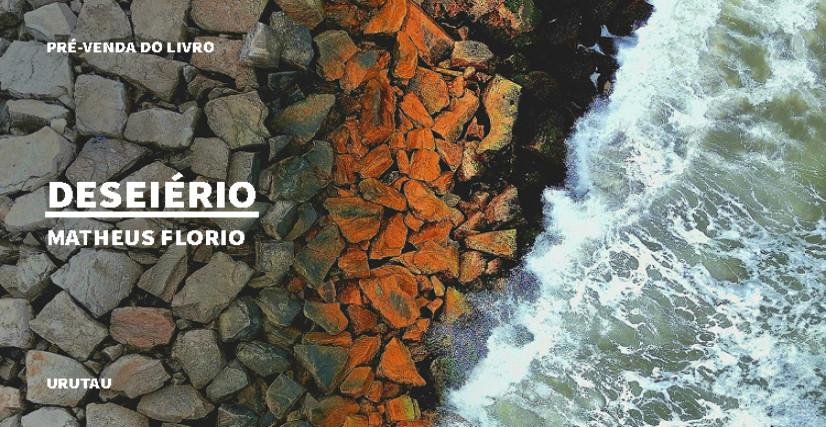 "DESEIÉRIO", DE MATHEUS FLORIO