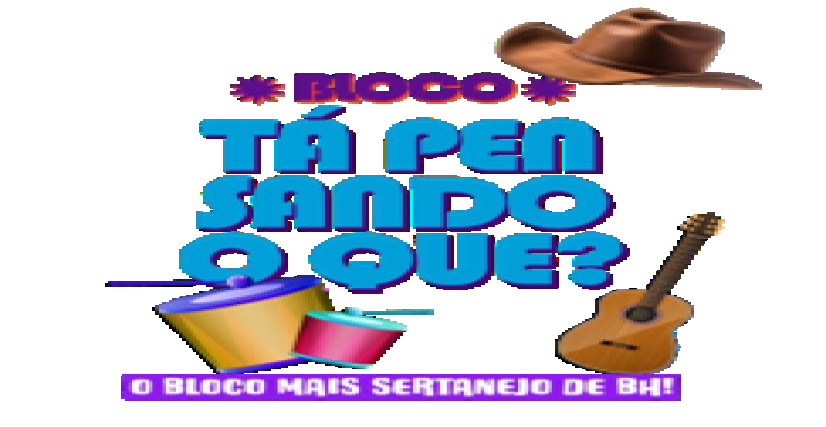 Bloco Tá Pensando o Quê?