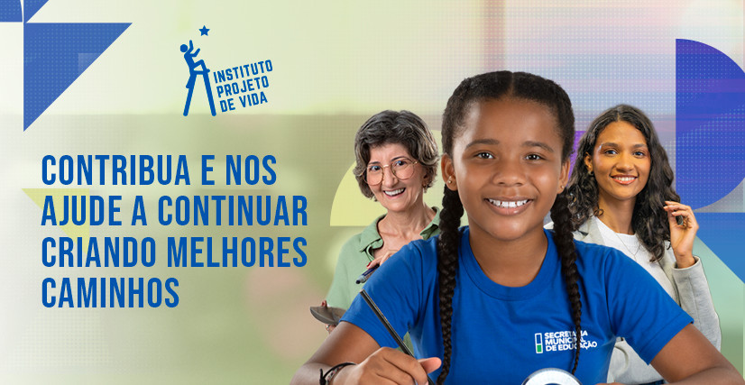 Apadrinhe o Instituto Projeto de Vida