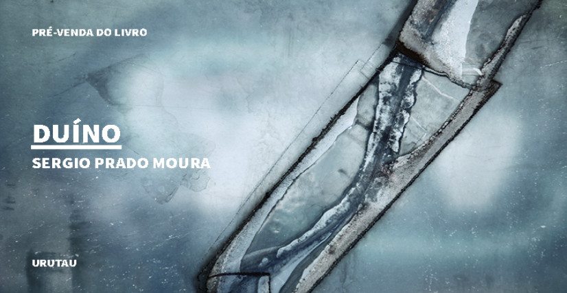 "DUÍNO", DE SERGIO PRADO MOURA