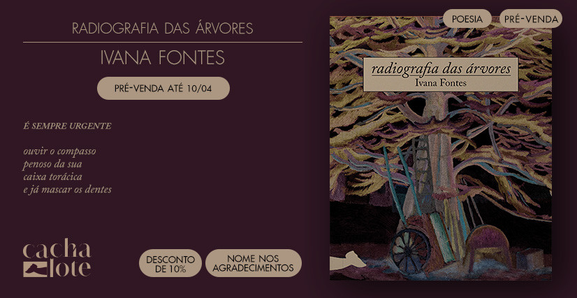 Radiografia das árvores – Ivana Fontes