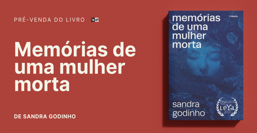 Pré-venda do livro MEMÓRIAS DE UMA MULHER MORTA, de Sandra Godinho
