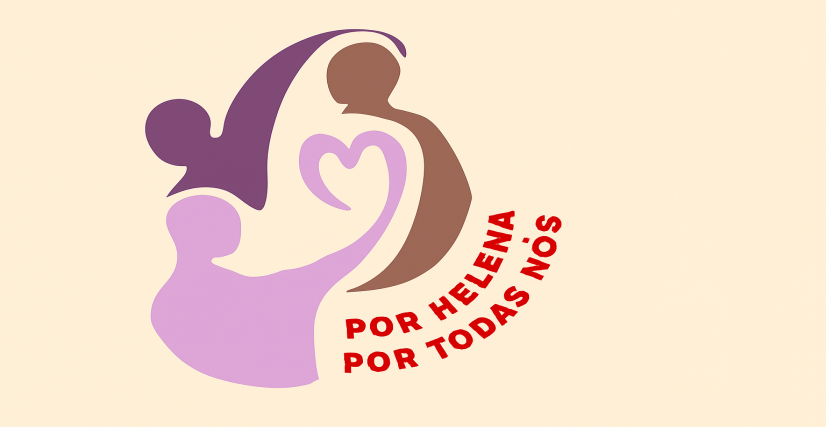 Por Helena, por cada uma de nós!