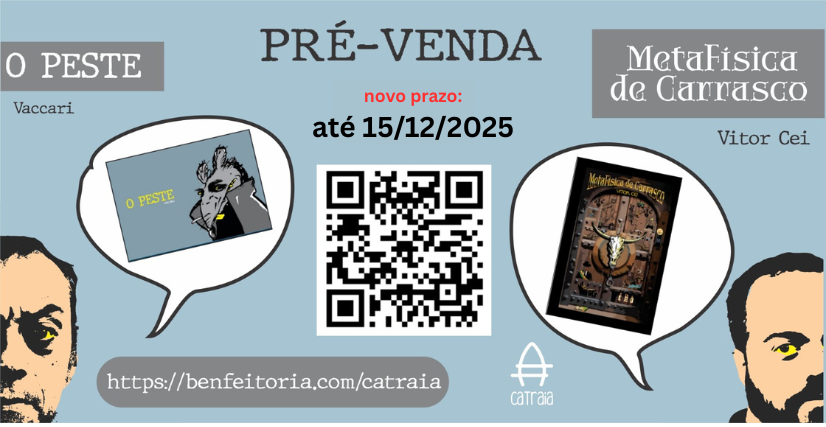 2 livros, 1 campanha: O Peste, de Vaccari + Metafísica de Carrasco, de Vitor Cei