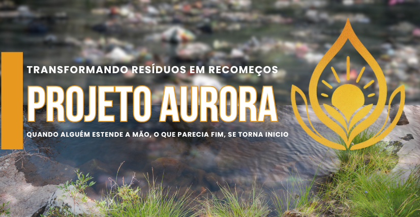 Sabão da Tinga e Projeto Aurora