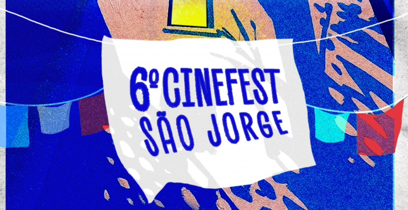 6º CINEFEST SÃO JORGE - Edição de Quintal