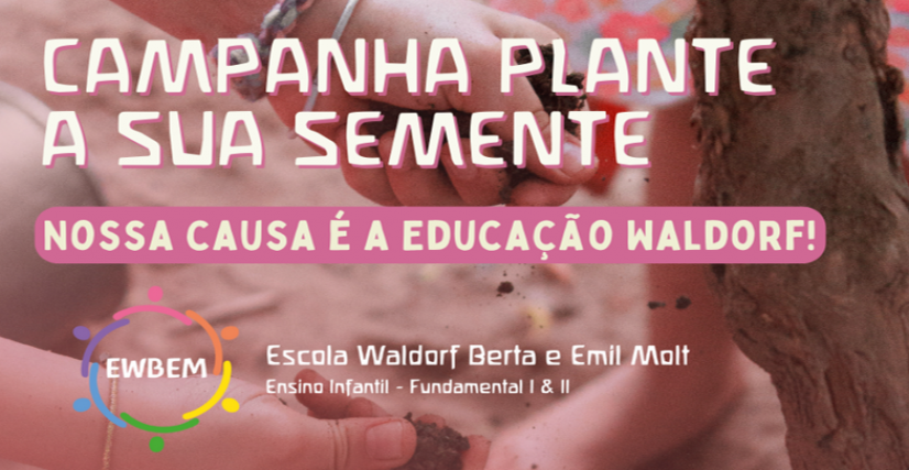 Plante a sua Semente - Escola Waldorf EWBEM