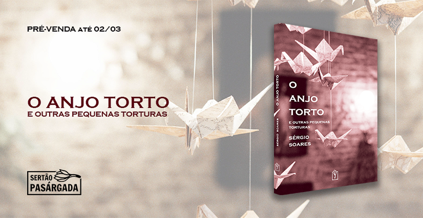 PRÉ-VENDA DO LIVRO O ANJO TORTO - SÉRGIO SOARES