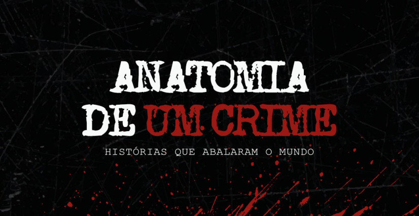 Anatomia de um crime
