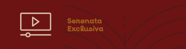 SERENATA EXCLUSIVA