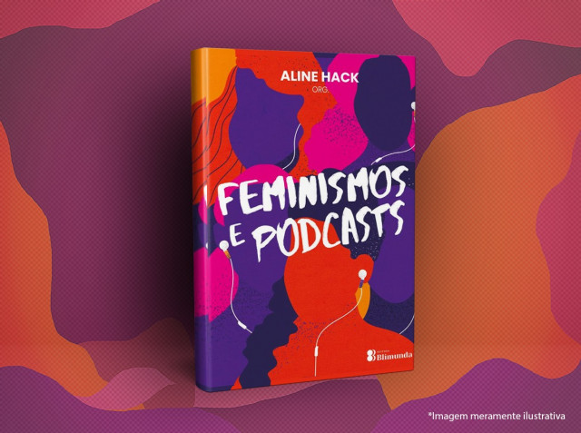 Feminismos e Podcasts, o livro