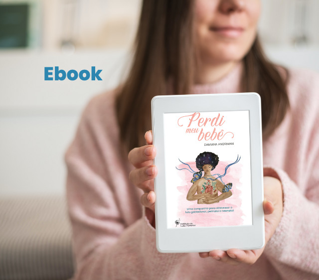 Ebook "Perdi meu bebê" + Apoio ao ILP