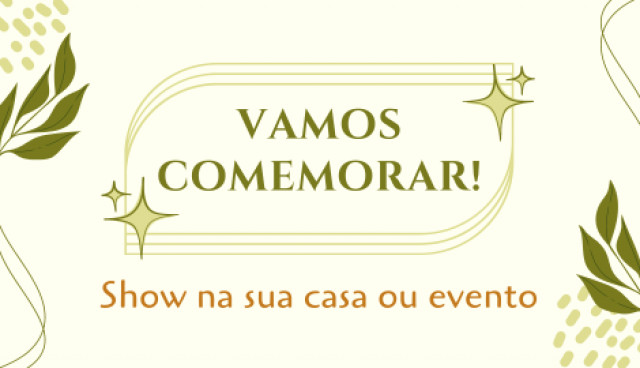 Vamos comemorar!