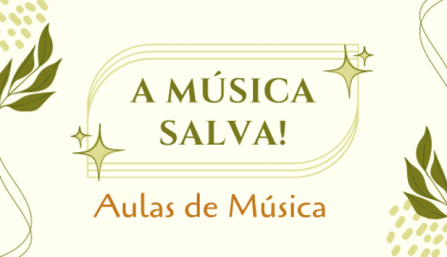 A Música salva!