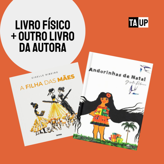 A filha das Mães + Andorinhas de Natal