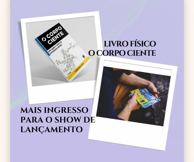 Livro O Corpo Ciente no lançamento