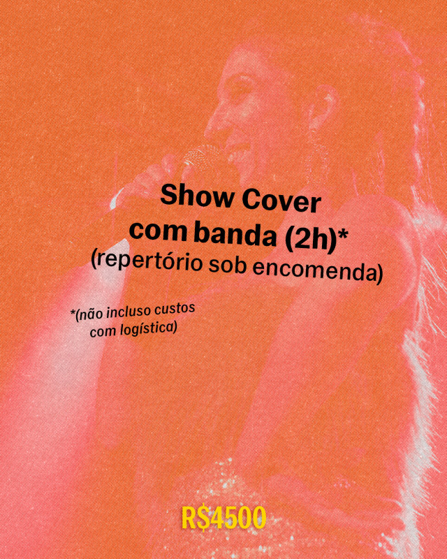 Show Cover com banda (2h)