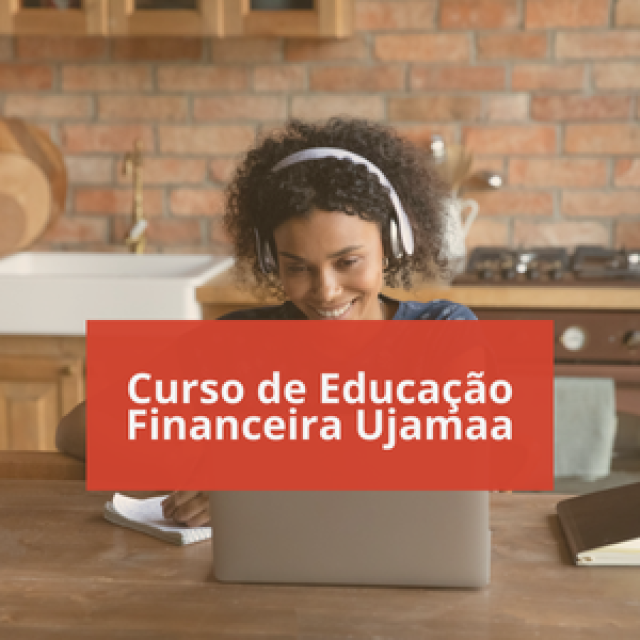 Curso de Educação Financeira Ujamaa