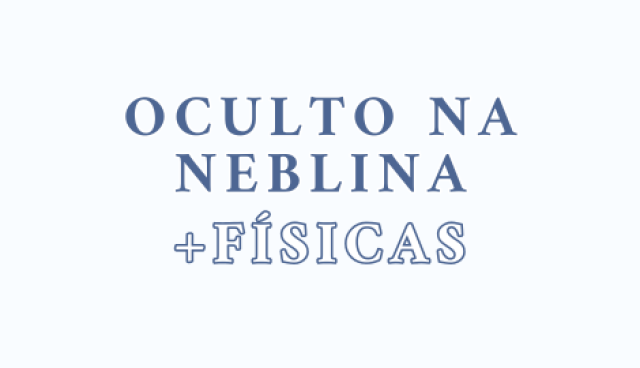 Oculto na Neblina+
